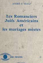 Télécharger le livre :  Les romanciers juifs américains et les mariages mixtes