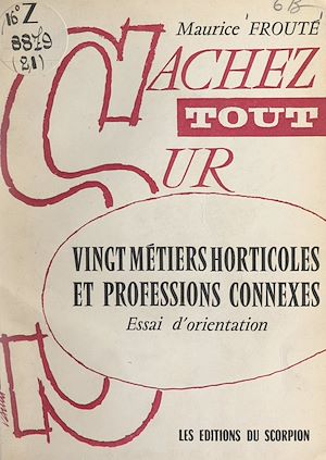 Téléchargez le livre :  Vingt métiers horticoles et professions connexes