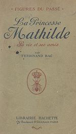 Télécharger le livre :  La princesse Mathilde