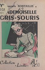 Télécharger le livre :  Mademoiselle Gris-souris