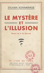 Télécharger le livre :  Le mystère et l'illusion