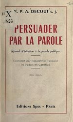 Télécharger le livre :  Persuader par la parole