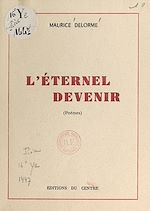 Télécharger le livre :  L'éternel devenir