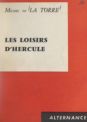 Téléchargez le livre :  Les loisirs d'Hercule