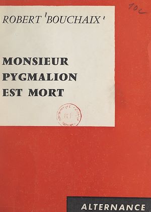 Download the eBook: Monsieur Pygmalion est mort