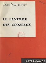 Download this eBook Le fantôme des Clozeaux