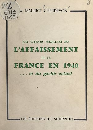 Download the eBook: Les causes morales de l'affaissement de la France en 1940 et du gâchis actuel