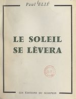 Download this eBook Le soleil se lèvera