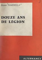 Download this eBook Douze ans de Légion