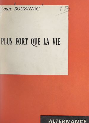 Téléchargez le livre :  Plus fort que la vie
