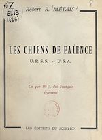 Download this eBook Les chiens de faïence URSS-USA