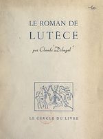 Télécharger le livre :  Le roman de Lutèce