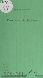 Télécharger le livre :  Parcours de la sève