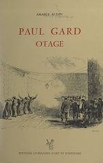 Télécharger le livre :  Paul Gard, otage