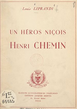 Téléchargez le livre :  Un héros niçois : Henri Chemin