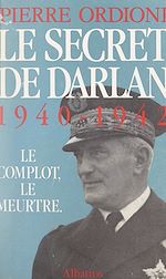 Télécharger le livre :  Le secret de Darlan