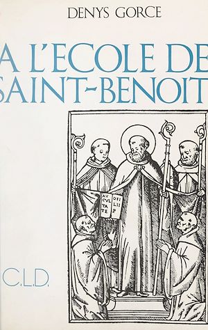 Téléchargez le livre :  À l'école de Saint-Benoît