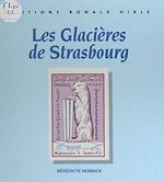 Télécharger le livre :  Les glacières de Strasbourg