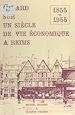 Télécharger le livre :  Regard sur un siècle de vie économique à Reims, 1855-1955