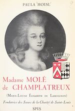 Télécharger le livre :  Madame Molé de Champlatreux