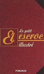Télécharger le livre :  Le petit escroc illustré