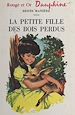 Télécharger le livre :  La petite fille des bois perdus