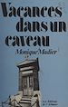 Télécharger le livre :  Vacances dans un caveau