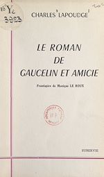 Télécharger le livre :  Le roman de Gaucelin et Amicie