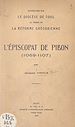 Télécharger le livre :  Recherches sur le diocèse de Toul au temps de la Réforme grégorienne : l'épiscopat de Pibon (1069-1107)