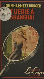 Télécharger le livre :  Tuerie à Shanghaï