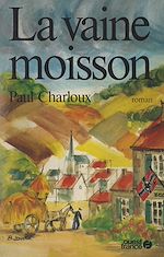 Télécharger le livre :  La vaine moisson
