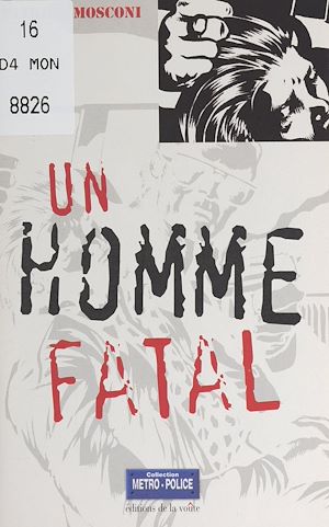 Téléchargez le livre :  Un homme fatal