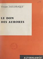 Download this eBook Le don des aurores