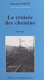 Télécharger le livre :  La croisée des chemins