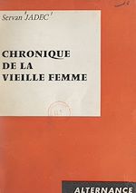 Download this eBook Chronique de la vieille femme