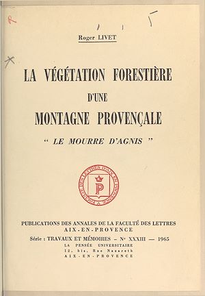 Téléchargez le livre :  La végétation forestière d'une montagne provençale : le Mourre d'Agnis