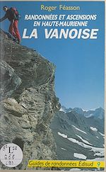 Télécharger le livre :  Randonnées et ascensions en Haute-Maurienne, La Vanoise