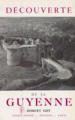 Télécharger le livre :  Découverte de la Guyenne