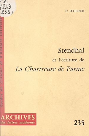 Téléchargez le livre :  Stendhal et l'écriture de "La Chartreuse de Parme"