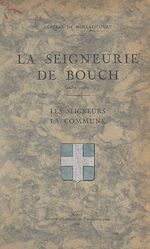 Télécharger le livre :  La seigneurie de Bouch, 1230-1930