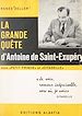 Télécharger le livre :  La grande quête d'Antoine de Saint-Exupéry dans "Le petit prince" et "Citadelle"