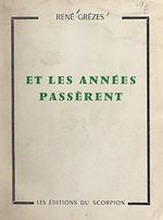 Télécharger le livre :  Et les années passèrent