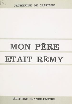 Download the eBook: Mon père était Rémy