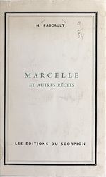 Download this eBook Marcelle et autres récits