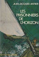 Télécharger le livre :  Les prisonniers de l'horizon