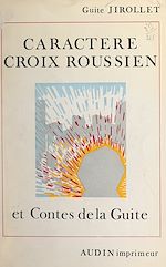 Télécharger le livre :  Caractère Croix-roussien