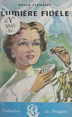 Télécharger le livre :  Lumière fidèle