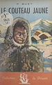 Télécharger le livre :  Le couteau jaune