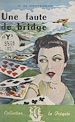 Télécharger le livre :  Une faute de bridge