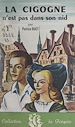 Télécharger le livre :  La cigogne n'est pas dans son nid
